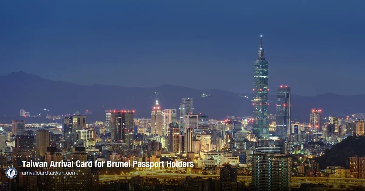 Taiwan Arrival Card for Bruneian Citizens