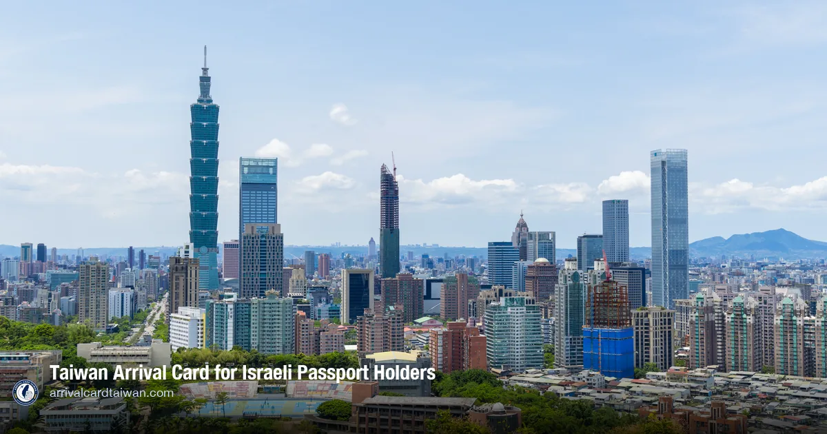 Taiwan Arrival Card for Israeli Citizens