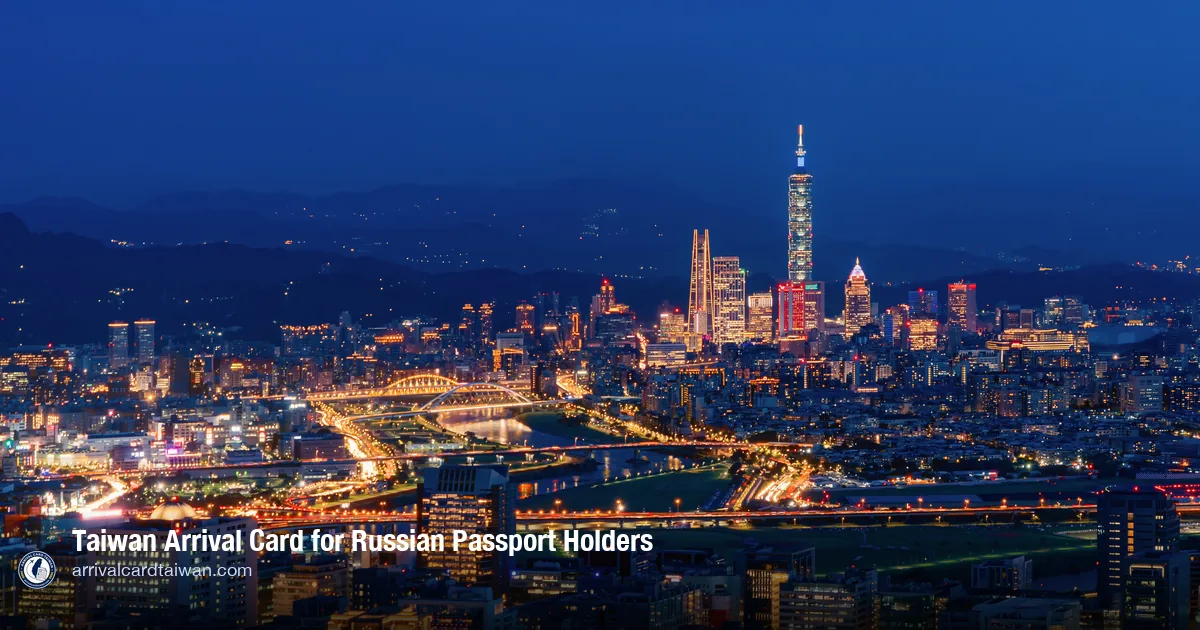 Taiwan Arrival Card for Russian Citizens